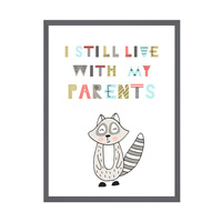 Plakat Dziecięce I still live with my parents 50X70 cm + ramka kamienna szarość